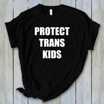Chrániť Trans Deti Listov Tlač Ženy tričko Bavlna Bežné Vtipné Tričko Pre Lady Top Tee Tumblr Lumbálna Kvapka Loď NEW-67